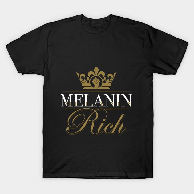 Melanin Rich Black Pride Design T-Shirt by solsateez